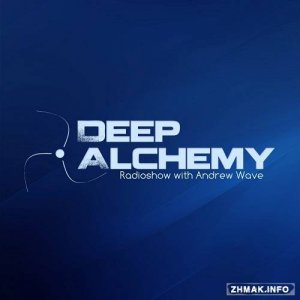  Andrew Wave - Deep Alchemy 032 (2015-02-06) 