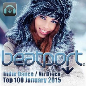  VA - Beatport Indie Dance / Nu Disco Top 100 January (2015) 