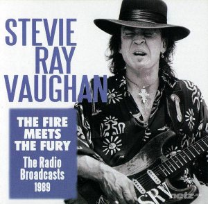 Stevie Ray Vaughan - The Fire Meets Fury - The Radio Broadcasts (2012) 