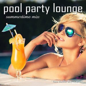  Various Artist - Pool Party Lounge Summertime Mix (2015) 