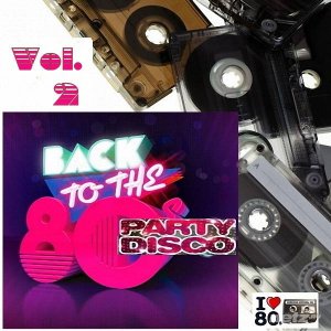  Various Artist - Back To 80's Party Disco Vol.2 (2015) 