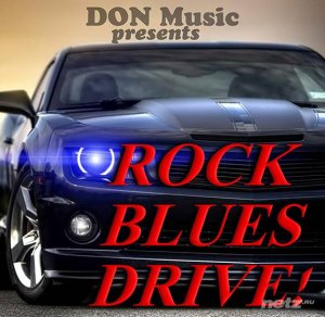  VA - Rock. Blues. Drive! [4CD] (2015) FLAC 