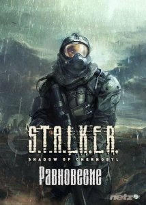  S.T.A.L.K.E.R.: Shadow of Chernobyl -  (2015/RUS/MOD/RePack by SeregA-Lus) 