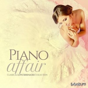  Piano Affair Classical Love Serenades Collection (2015) 