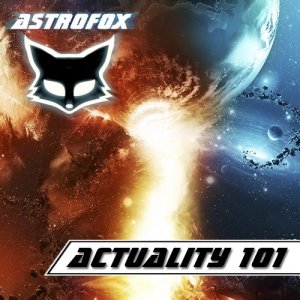  AstroFox - Actuality 101 Best Of House (2015) 