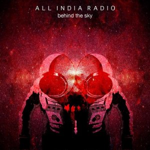  All India Radio - Behind The Sky [Red Shadow Landing Remixes] (2015) 