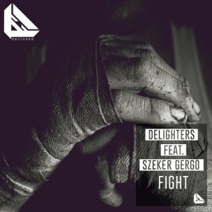  Delighters - Fight (2015) 