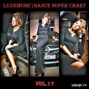  LUXEmusic  Dance Super Chart Vol.17 (2015) 