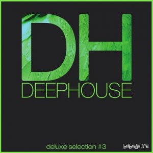  Deep House Deluxe Selection #3 Best Deep House House Tech House Hits (2015) 