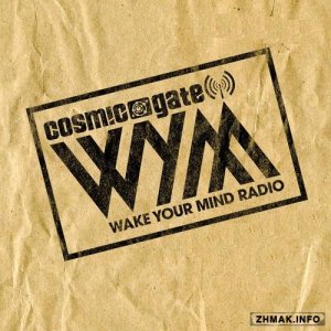  Cosmic Gate - Wake Your Mind 057 (2015-05-08) 