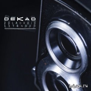  Dekad - Poladroid Extended (EP) (2015) 