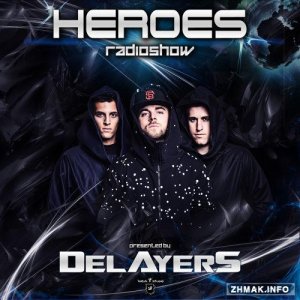  Delayers - Heroes Radioshow 073 (2015-05-27) 