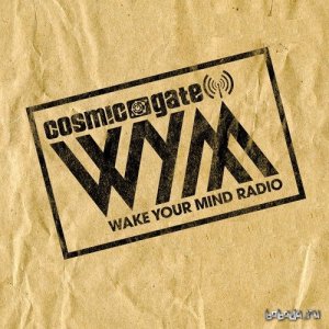  Cosmic Gate - Wake Your Mind 060 (2015-05-29) 