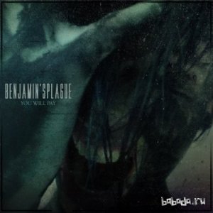  Benjamin'sPlague - You Will Pay (Single) (2014) 