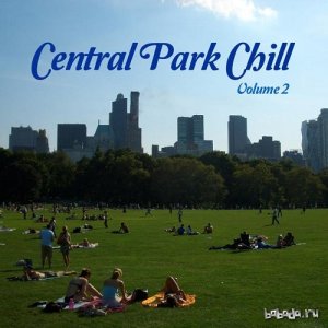  Central Park Chill Vol 2 Laid Back Tunes (2015) 