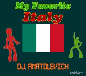  DJ. Anatolevich - My Favorite Italy [vol.1-26] (2015) 