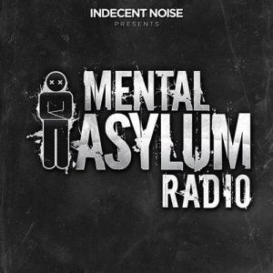  Indecent Noise - Mental Asylum Radio 025 (2015-06-25) 