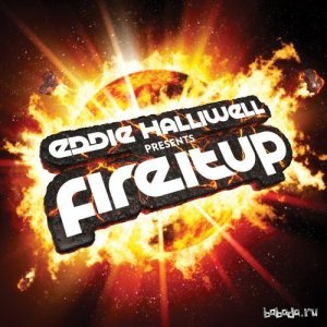  Eddie Halliwell - Fire It Up 313 (2015-06-29) 
