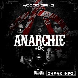  40000 Gang - Anarchie (2015) 