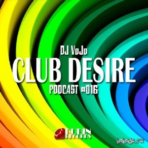  Dj VoJo - CLUB DESIRE #016 (2015) 