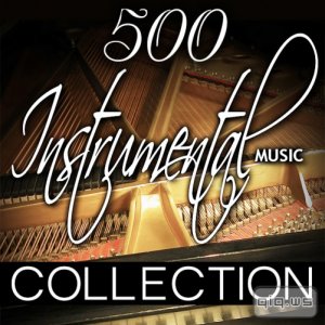  500 Instrumental Music Collection (2015) 