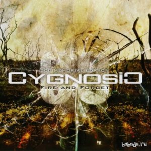  Cygnosic - Fire And Forget (2CD Memorial Edition) (2015) 