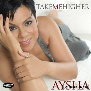  Aysha - Take Me Higher (2015) Lossless 