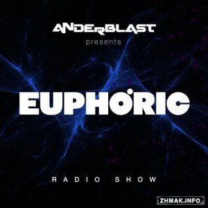  Anderblast - Euphoric Radioshow 038 (2015-08-14) 