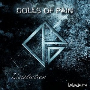  Dolls Of Pain - Drliction (2CD) (2013) 