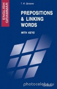   .. - English Grammar : Prepositions & Linking Words. With Keys :   