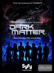   Ҹ  / Dark Matter  / 1  / 13   13 (2015/WEB-DLRip) 