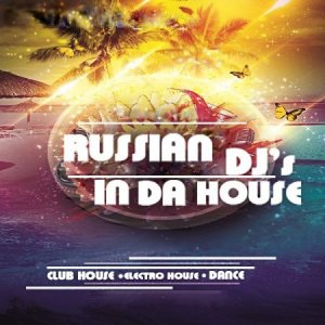  Russian DJs In Da House Vol. 61 (2015) 