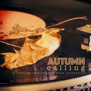  Autumn Calling A Vintage and Smooth Jazz Collection (2015) 