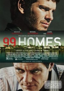  99  / 99 Homes (2014/WEBRip/1080p/720p/2100Mb/1400Mb/745Mb) 