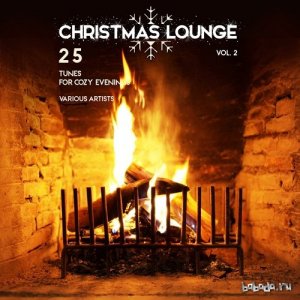  Christmas Lounge Vol 2 25 Tunes For Cozy Evenings (2015) 