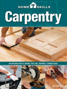  Home Skills. Carpentry 