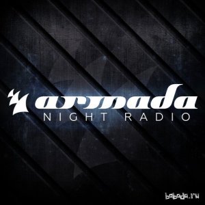  Armada Night & Juicy M - Armada Night Radio 082 (2015-12-08) 