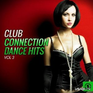  Club Connection Dance Hits, Vol. 3 (2015) 