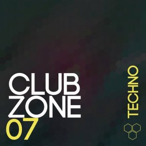 Club Zone - Techno, Vol. 7 (2015) 