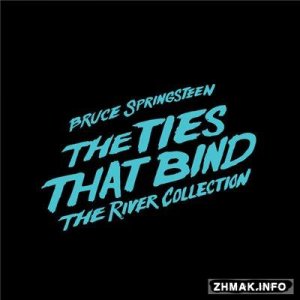  Bruce Springsteen - The Ties That Bind: The River Collection (2015) Lossless 