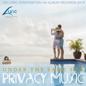  Under The Same Sun: Privacy Music (2016) 