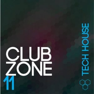  Club Zone - Tech House, Vol. 11 (2016) 