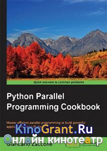 Giancarlo Zaccone - Python Parallel Programming Cookbook
