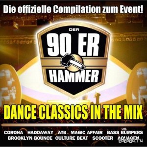  Der 90ER Hammer (Die Offizielle Event Compilation - Dance Classics In The Mix) 