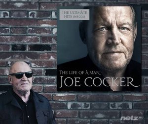  Joe Cocker - The Life of a Man: The Ultimate Hits 1968-2013 [2CD] (2015) FLAC 