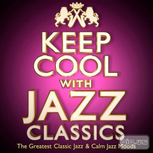  Keep Cool With Jazz Classics (2016) 