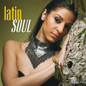  Latin Soul: Funk Jazz and Latin Grooves (2016) 