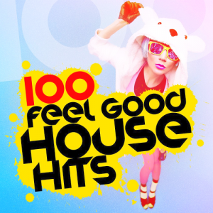  100 Highest Ready House Hits (2016) 