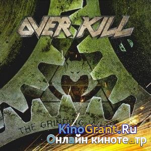 Overkill - The Grinding Wheel (2017)